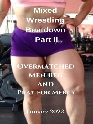 cover image of Mixed Wrestling Beatdown Part ll